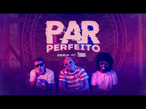 Sondplay Feat Tríade Par Perfeito Beats Produtora YouTube