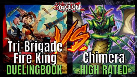 Tri Brigade Fire King Vs Chimera High Rated Duelingbook Yu Gi Oh