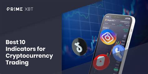 Best 10 Indicators For Cryptocurrency Trading Primexbt