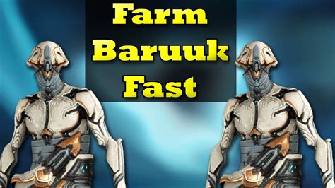 How To Farm Baruuk In Warframe Under Minute Farming Guide Youtube