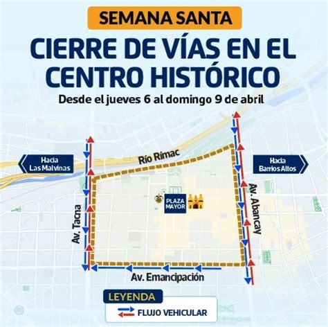 Semana Santa Cerrarán Vías Del Centro Histórico De Lima Hasta El 9 De