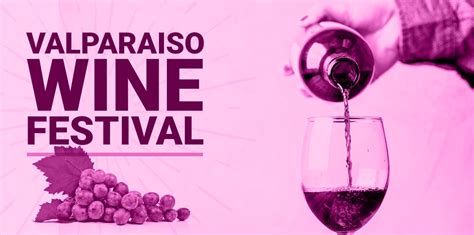 Valparaiso Wine Festival — Valparaiso Events