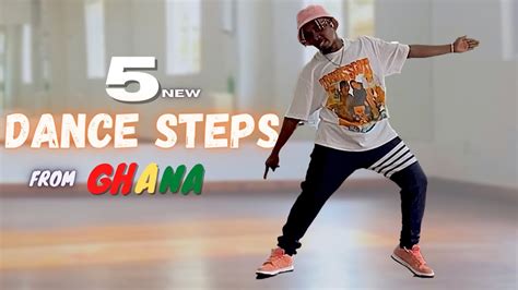 New Dance Steps From Ghana Dancegod Lloyd Tutorials Youtube