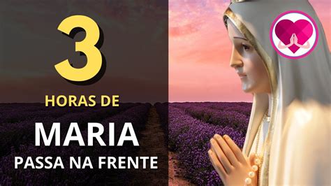 Horas Da Ora O Aben Oada De Maria Passa Na Frente Receitas Virais