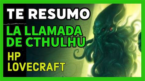 Te Resumo La Llamada De Cthulhu De H P Lovecraft Libro Youtube