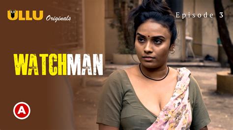 Watchman Part 1 S01E03 2023 Hindi Hot Web Series Ullu AAGMaal