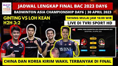 Jadwal Final Badminton Asia Championship Hari Ini Ginting Vs Loh