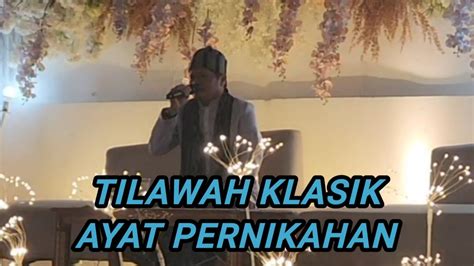 Tilawah Klasik Ayat Pernikahan Qori Mumin Aenul Mubarok YouTube