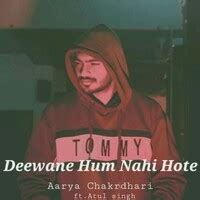 Deewane Hum Nahi Hote | दीवाने हम नहीं होते (दीवाने हम नहीं होते) Song ...