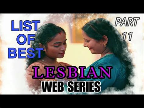 List Of Best Indian Lesbian Webseries PART 11 Names Titles Mr