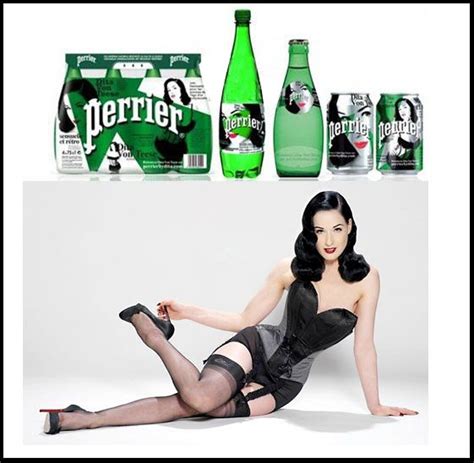 Dita Von Teese And Perrier