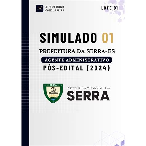 Simulado Agente Administrativo Prefeitura - 07 Simulados Prefeitura da Serra - Agente Administrativo (Pós edital 2024)
