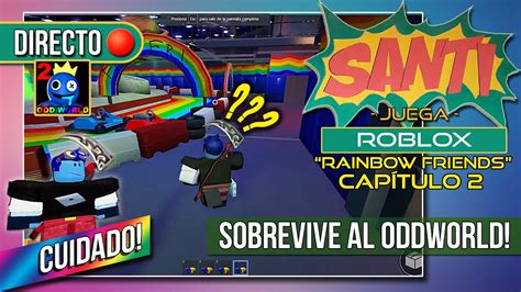 Santi Juega ROBLOX RAINBOW FRENDS 2DO CAPITULO DIRECTO Live