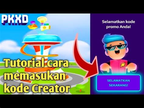 Cara Memasukan Kode Creator Terbaru Di Pk Xd Update Anniversary Youtube