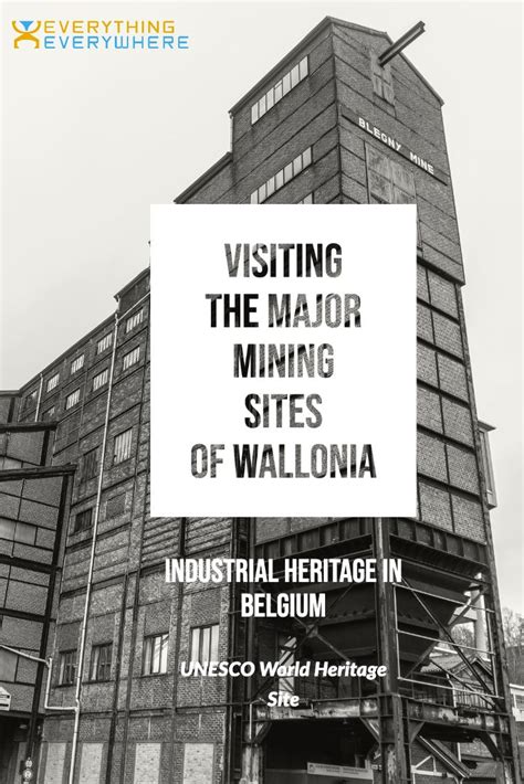 Visiting The Major Mining Sites Of Wallonia