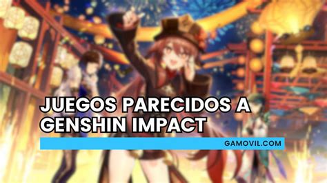 Juegos Parecidos A Genshin Impact Mejores Alternativas