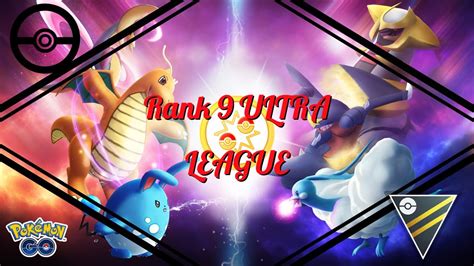 Pokémon Go Battle League Rank 9 Ultra League Youtube