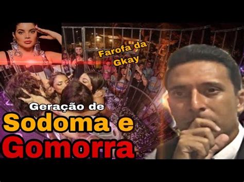 Farofa da Gkay Geração De Sodoma e Gomorra o que eu acho Segundo a