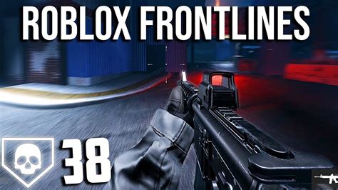 Roblox Frontlines 38 Kills Tdm On Factory Full Gameplay No