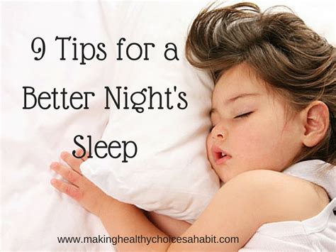 9 Tips For A Better Nights Sleep Making Healthy Choices A Habit