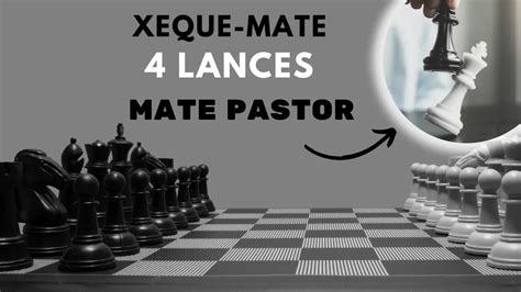 Xeque Mate De Lances No Xadrez Mate Pastor Iniciante Xadrezbrasil