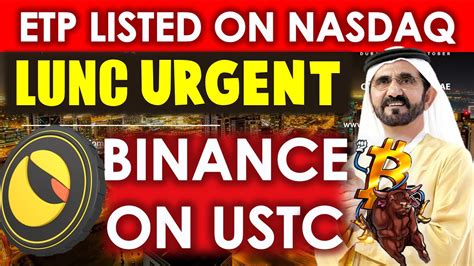 BREAKING Bitcoin ETP Listed On Nasdaq In Dubai LUNC USTC Urgent