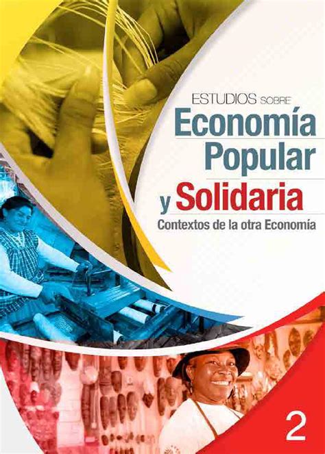 Estudios Sobre Econom A Popular Y Solidaria Contextos De La Otra