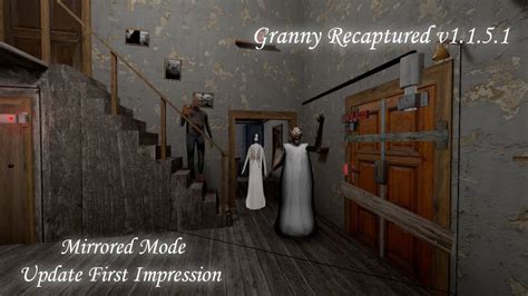 Granny Recaptured PC V1 1 5 1 Secret Option Mirror Mode Update