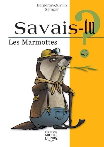 Les Marmottes De Alain M Bergeron Poche Livre Decitre