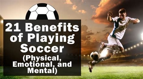 21 Benefits Of Playing Soccer Physical And Emotional