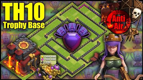 Unbeatable Th10 [town Hall 10] Trophy Base W Replays Anti Air Clash Of Clans Youtube