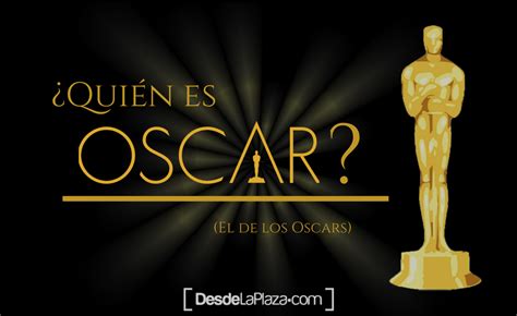 Premios Oscars ¿por Qué La Estatuilla Más Deseada Del Cine Se Llama Así