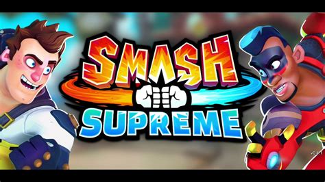 Smash Supreme Gameplay Youtube