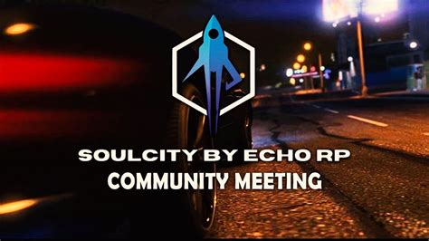 COMMUNITY MEETING SOULCITY BY ECHO RP SAMANTHA IS LIVE