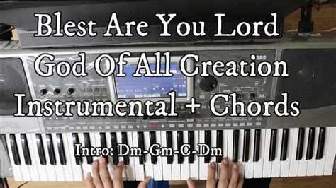 Blest Are You Lord God Of All Creation Lyrics Chords Instrumental