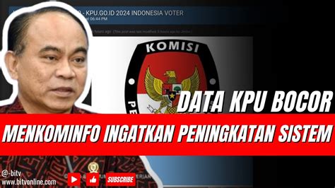 Data Pemilih KPU Diduga Bocor Menkominfo Ingatkan Peningkatan Keamanan