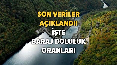 Barajlardaki risk devam ediyor İstanbul baraj doluluk oranı son dakika