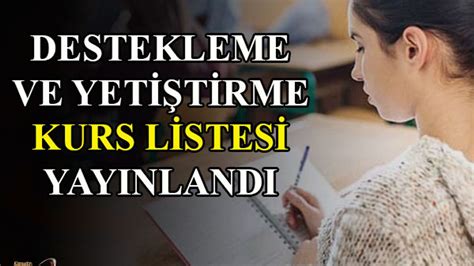 Destekleme ve Yetiştirme Kurs Listesi Yayınlandı Kamudanhaber