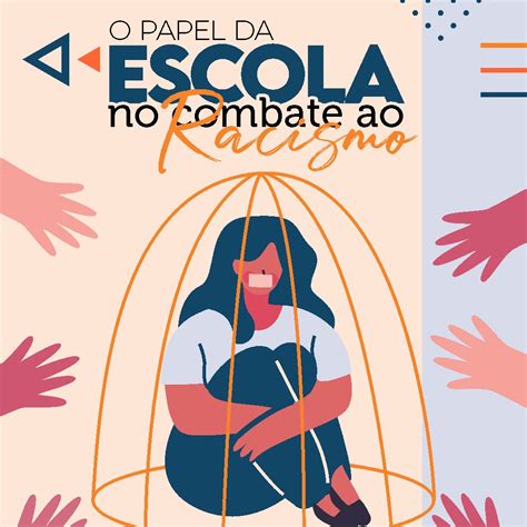 Qual o papel da escola no combate ao racismo Curso e Colégio Acesso