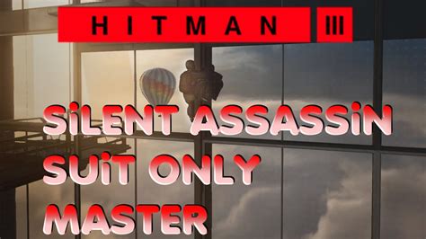 HITMAN 3 Dubai Master Silent Assassin Suit Only Walkthrough