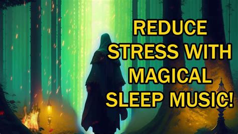 Quickly Reduce Stress And Sleep Magical Sleep Music And Sounds Youtube