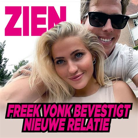 Zien Freek Vonk Bevestigt Nieuwe Relatie Ditjes En Datjes