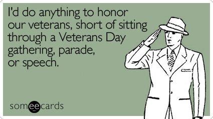 Veterans Day Quotes Funny. QuotesGram