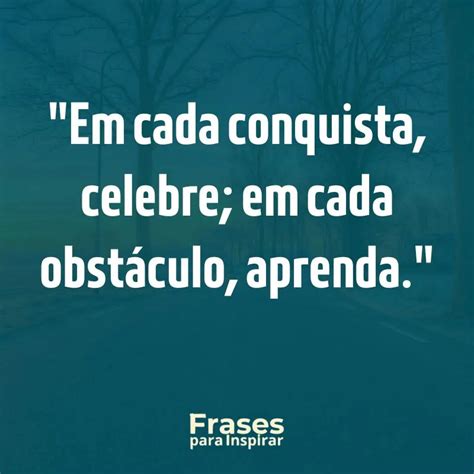 Inspire Se 50 Frases Motivacionais Para Transformar Seu Dia🌙 Descubra As Emoções Do Mundo Das