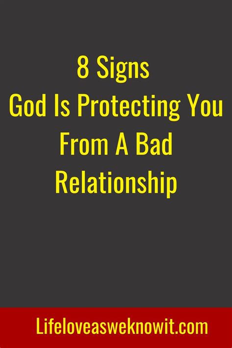 Signs God Is Protecting You From A Bad Relationship In Bad