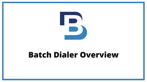 Batch Dialer Overview YouTube