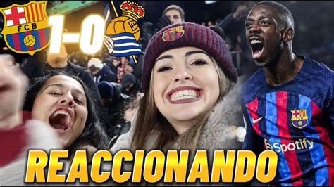 HINCHAS DEL BARÇA REACCIONANDO AL FCBARCELONA 1 0 REAL SOCIEDAD EN EL