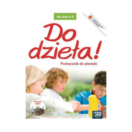 Do dzieła Podręcznik do plastyki dla klas IV VI szkoły podstawowej