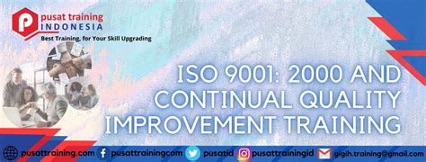 Pelatihan Iso And Continual Quality Improvement Pusat