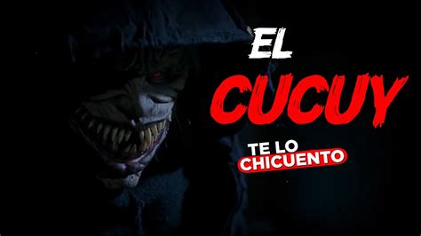 El Cucuy Boogeyman Resumen Te La Cuento Te Lo Chicuento Youtube